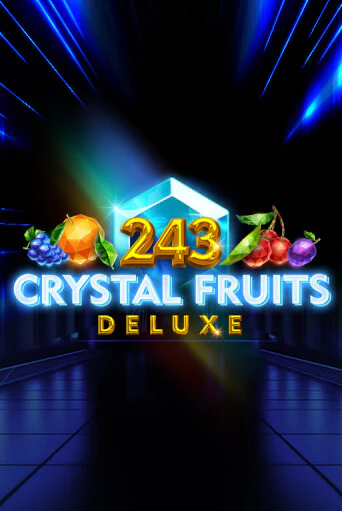 Бесплатная версия игры 243 Crystal Fruits Deluxe | VAVADA KZ 