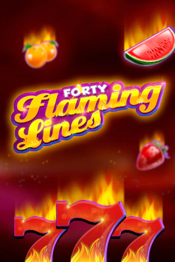 Бесплатная версия игры 40 Flaming Lines | VAVADA KZ 