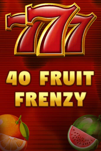Бесплатная версия игры 40 Fruit Frenzy | VAVADA KZ 
