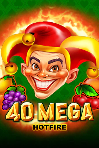 Бесплатная версия игры 40 Mega Hotfire | VAVADA KZ 