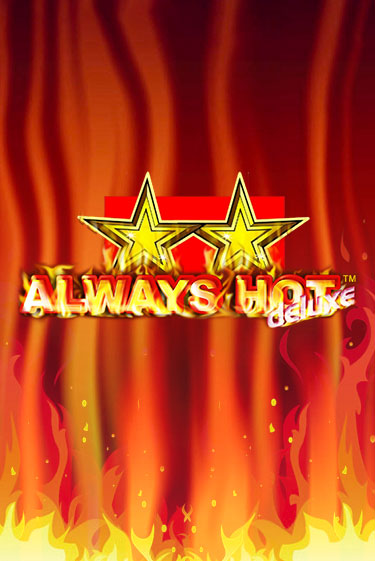 Бесплатная версия игры Always Hot Deluxe | VAVADA KZ 