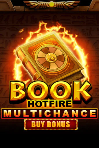 Бесплатная версия игры Book Hotfire Multichance Buy Bonus | VAVADA KZ 