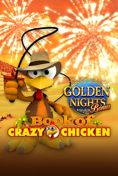 Бесплатная версия игры Book of Crazy Chicken Golden Nights | VAVADA KZ 