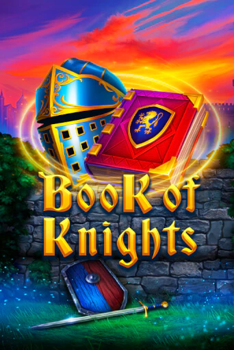 Бесплатная версия игры Book of Knights | VAVADA KZ 