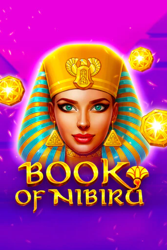 Бесплатная версия игры Book of Nibiru | VAVADA KZ 