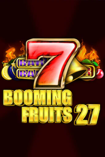 Бесплатная версия игры Booming Fruits 27 | VAVADA KZ 