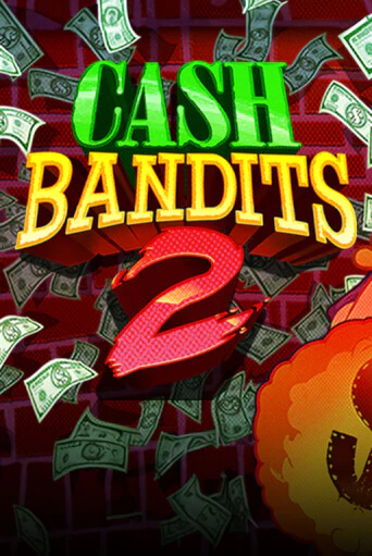 Бесплатная версия игры Cash Bandits 2 | VAVADA KZ 