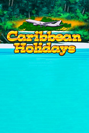 Бесплатная версия игры Caribbean Holidays | VAVADA KZ 
