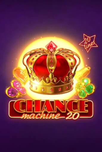 Бесплатная версия игры Chance Machine 20 | VAVADA KZ 