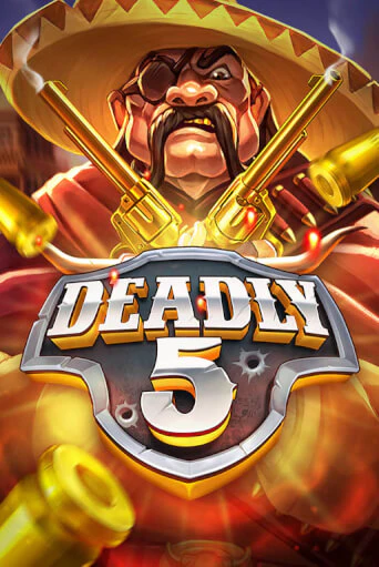 Бесплатная версия игры Deadly 5 | VAVADA KZ 