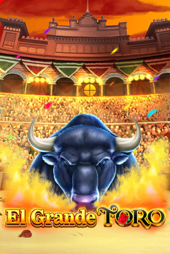 Бесплатная версия игры El Grande Toro | VAVADA KZ 