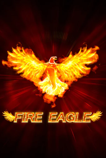 Бесплатная версия игры Fire Eagle | VAVADA KZ 