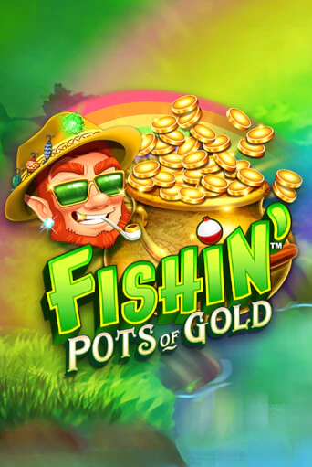 Бесплатная версия игры Fishin' Pots Of Gold™ | VAVADA KZ 