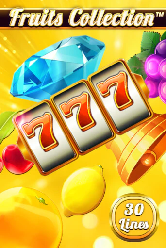 Бесплатная версия игры Fruits Collection – 30 Lines | VAVADA KZ 