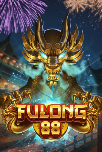 Бесплатная версия игры Fulong 88 | VAVADA KZ 