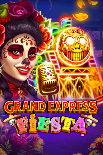 Бесплатная версия игры Grand Express Fiesta | VAVADA KZ 