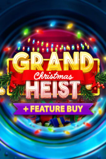 Бесплатная версия игры Christmas Grand Heist Feature Buy | VAVADA KZ 