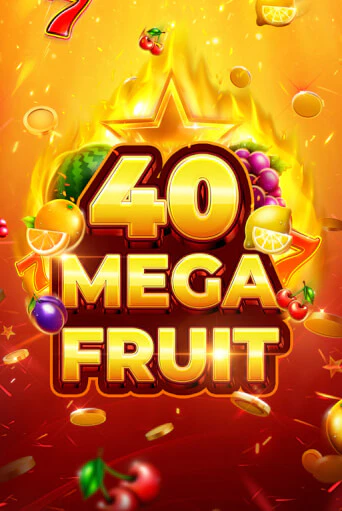 Бесплатная версия игры Mega Fruit 40 | VAVADA KZ 
