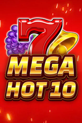 Бесплатная версия игры Mega Hot 10 | VAVADA KZ 