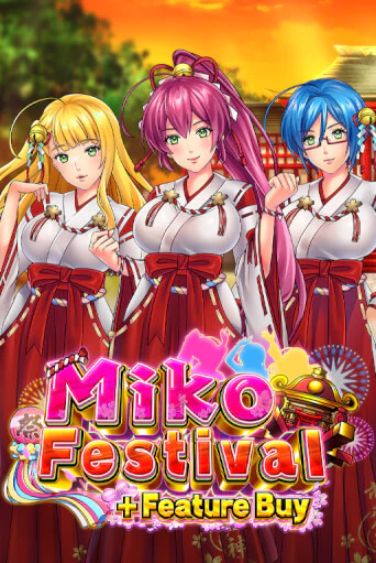 Бесплатная версия игры Miko Festival Feature Buy | VAVADA KZ 