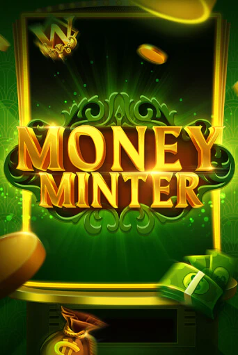 Бесплатная версия игры Money Minter | VAVADA KZ 