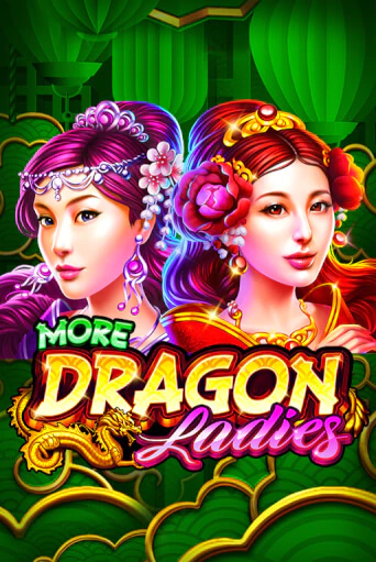 Бесплатная версия игры More Dragon Ladies | VAVADA KZ 