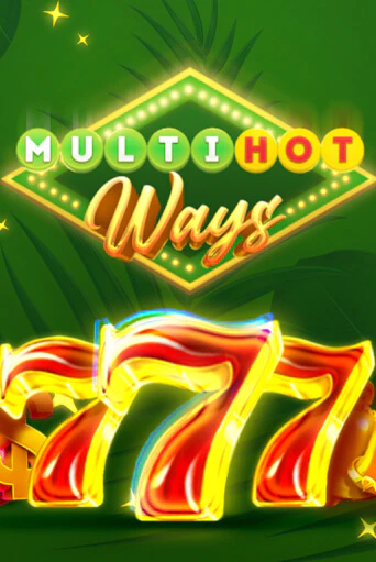 Бесплатная версия игры Multi Hot Ways | VAVADA KZ 