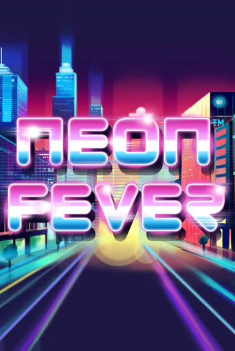 Бесплатная версия игры Neon Fever | VAVADA KZ 