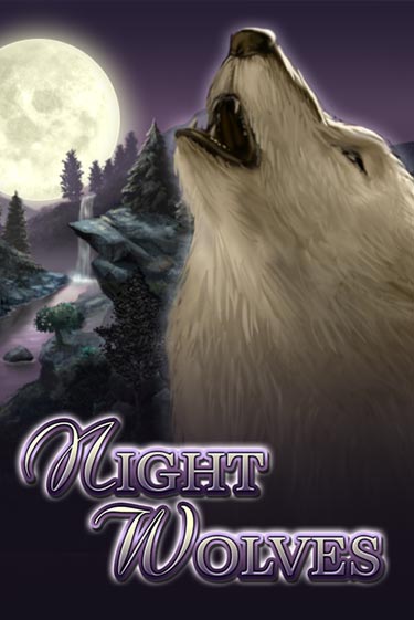 Бесплатная версия игры Night Wolves | VAVADA KZ 
