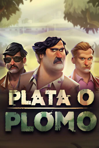 Бесплатная версия игры Plata O Plomo | VAVADA KZ 