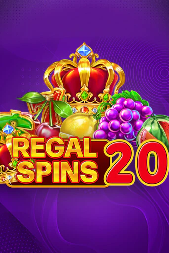 Бесплатная версия игры Regal Spins 20 | VAVADA KZ 