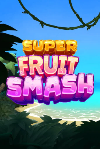 Бесплатная версия игры Super Fruit Smash | VAVADA KZ 