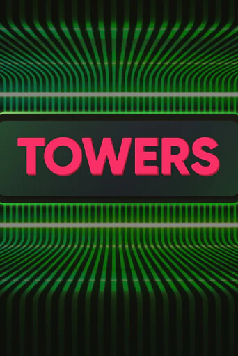 Бесплатная версия игры Towers | VAVADA KZ 