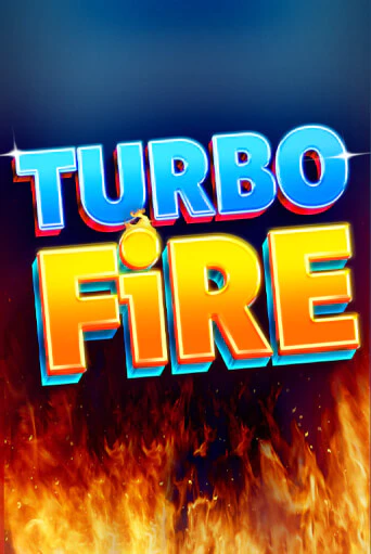 Бесплатная версия игры Turbo Fire | VAVADA KZ 
