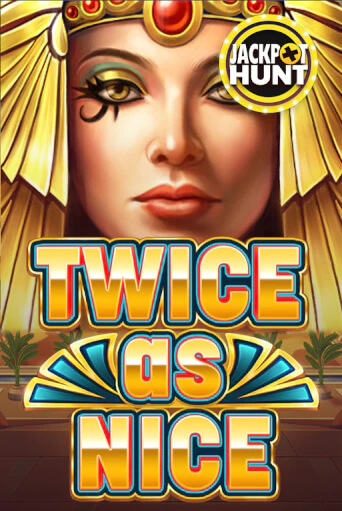 Бесплатная версия игры Twice As Nice | VAVADA KZ 