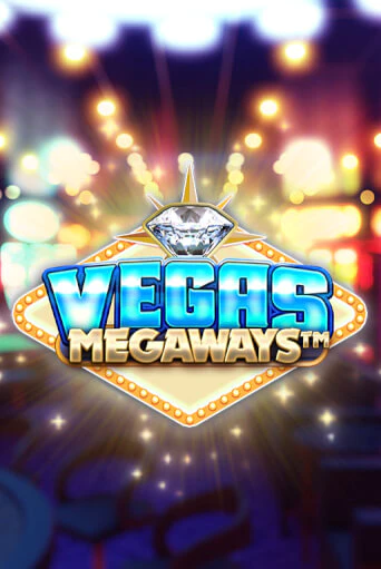 Бесплатная версия игры Vegas Megaways | VAVADA KZ 