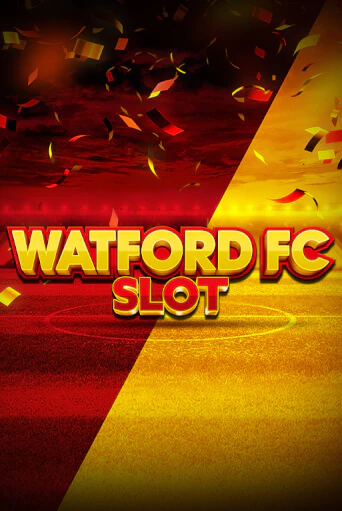 Бесплатная версия игры Watford FC Slot | VAVADA KZ 