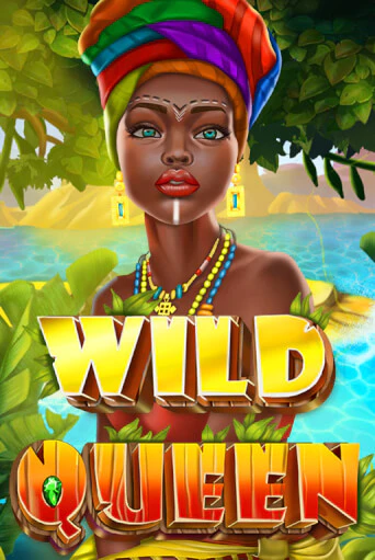Бесплатная версия игры Wild Queen | VAVADA KZ 