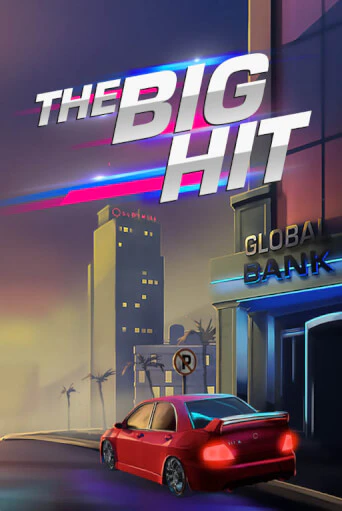 Бесплатная версия игры The Big Hit | VAVADA KZ 